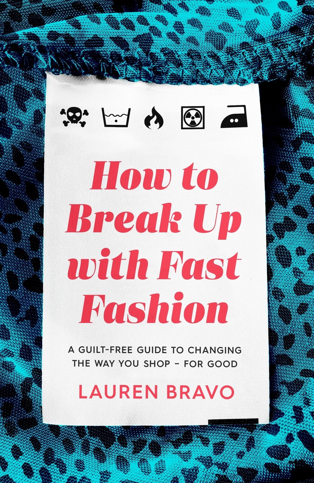 Thumbnail - How To Break Up With Fast Fashion Lauren Bravo 9781472267764
