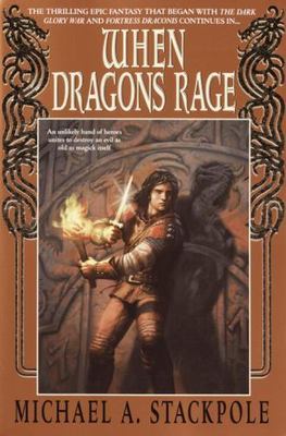 When Dragons Rage, Paperback by Stackpole, Michael A., Brand New, Free shippi...
