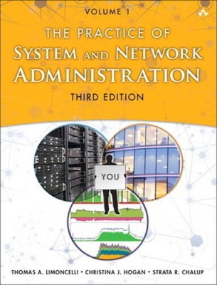 The Practice of System and Network Administration: Volume 1: DevOps and o - GOOD