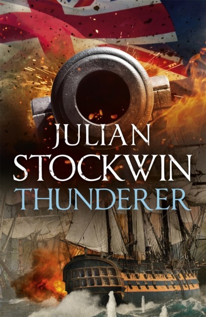 Thunderer Thomas Kydd 24 by Julian Stockwin (Hardback Book)