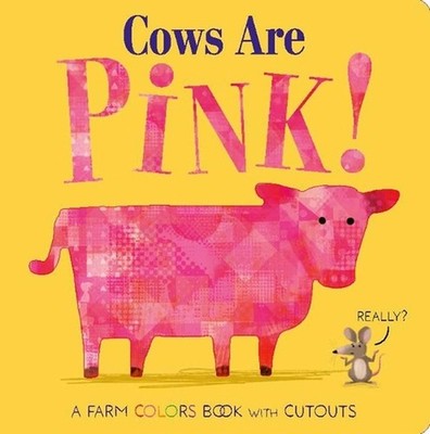 Cows Are Pink! by Becky Davies Board Book Book