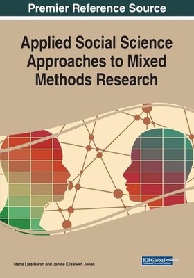 Applied Social Science Approaches to Mixed Methods Research by Mette Lise Baran