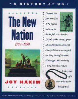 The New Nation (History of Us) Vol. 4 - Paperback By Hakim, Joy - GOOD