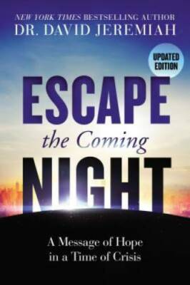Escape the Coming Night - Paperback By Jeremiah, David - GOOD