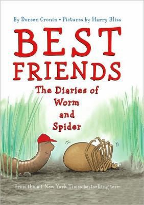 Best Friends: The Diaries of Worm and Spider by Doreen Cronin