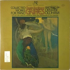 Charles Griffes - Denver Oldham, Collected Works For Piano, 2xLP, Album , NM or