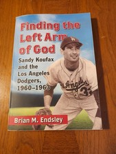 Finding The Left Arm of God-Sandy Koufax and the LA Dodgers 1960-63 EXT!