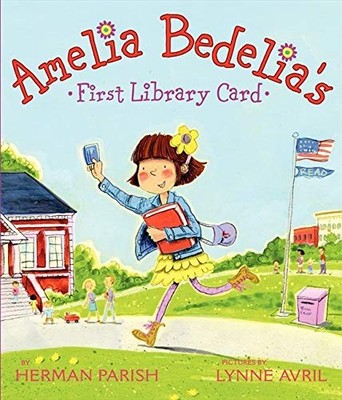 Amelia Bedelia's First Library Card by Parish, Herman