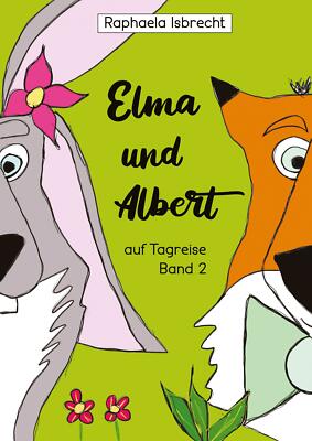 Elma und Albert auf Tagreise - Band 2 | Buch | 9783347375390