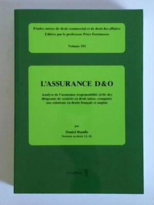 L'Assurance D & O. Analyse de l'assurance responsabilité civile des dirigeans de