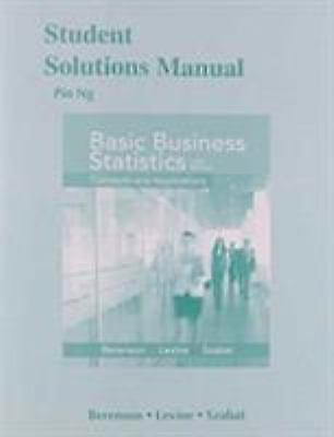 Student Solutions Manual for Basic Business Statistics by Mark Berenson ...