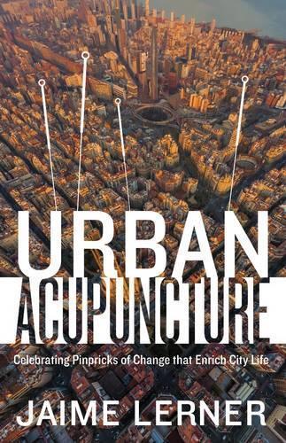 Jaime Lerner Urban Acupuncture (Tascabile)