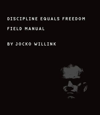 Discipline Equals Freedom : Field Manual Hardcover Jocko Willink