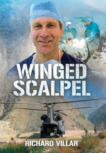 Winged Scalpel: A Surgeon at the Frontline of Disaster - Villar, Richard N.