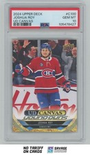 2024-25 Upper Deck UD Canvas Young Guns Joshua Roy PSA 10 #C-100 Montreal