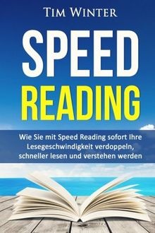 Speed Reading: Wie Sie mit Speed Reading sofort Ihre... | Buch | Zustand wie neu