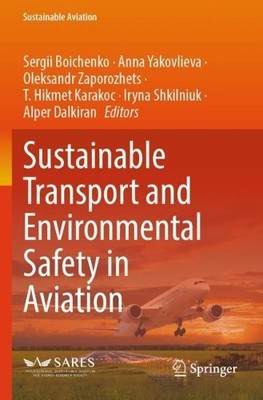 Sustainable Transport and Environmental Safety in Aviation - 9783031343520