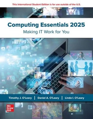 Computing Essentials 2025: 2024 Release ISE 30th Edition by Timothy O'Leary Pape