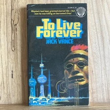 To Live Forever Jack Vance Del Rey Books Vintage Paperback Sci-Fi Fantasy Book
