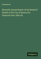Anonymous | Eleventh Annual Report Of The Board Of Health Of The City Of...