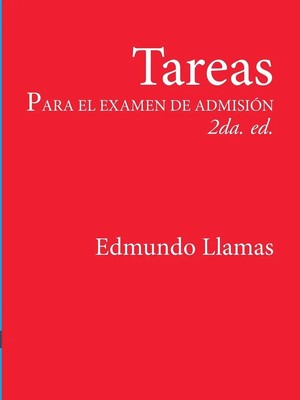 Edmundo Llamas Alba | Tareas para el examen de admisiÑn 2da. Ed. | Taschenbuch