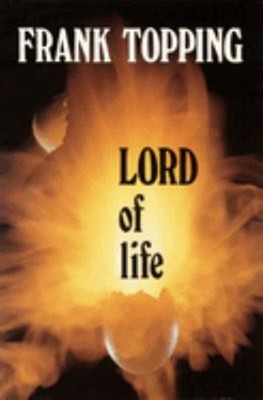 Lord of Life Taschenbuch Frank Topping