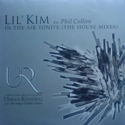 Lil Kim Feat. Phil Collins In The Air Tonite (The House Mixes) WEA