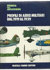 LIBRO PROFILI DI AEREI MILITARI DAL 1919 AL 1939 FRATELLI FABRI EDITORI