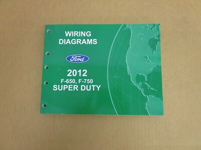 2012 Ford F650 F750 truck WIRING DIAGRAM service electrical ORIGINAL manual