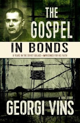 The Gospel in Bonds: 8 years in the Buch Lighthouse Trails Publishing, Inc.