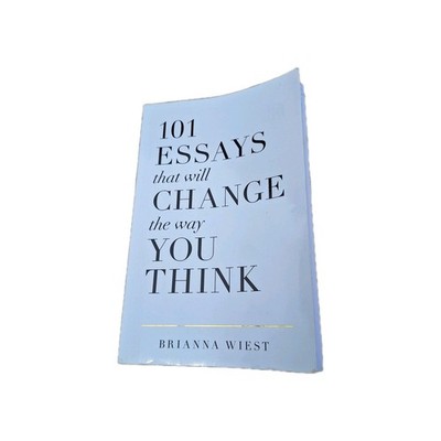 101 Essays That Will Change The Way You Think