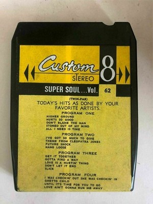 SUPER SOUL VOL 62 8 Track Tape Higher Ground Hurts So Good Hang Loose Slick