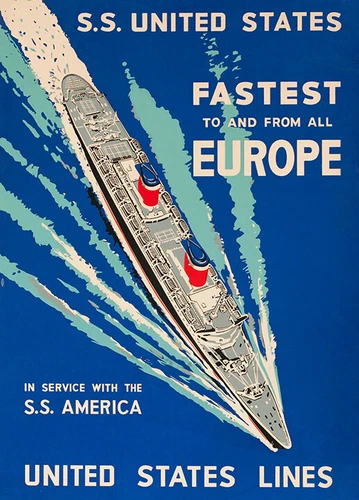 S.S. United States, Fastest to and from All Europe Vintage Travel Poster