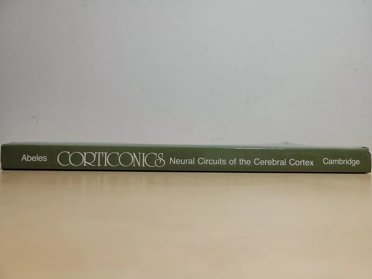 Corticonics : Neural Circuits of the Cerebral Cortex by Moshe