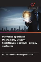 Ali Shahriar Manteghi Fassaie | In¿Ynieria Spo¿Eczna Mechanizmy W¿Adzy,...