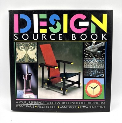Design Source Book 1986 Penny Sparke, Felice Hodges, Anne Stone, Emma Dent Coad