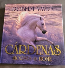CARDENAS: HORSES & HOME By Robert Vavra HC/DJ Beautiful Coffee Table Book!