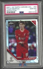 TYLER MORTON 2021-22 TOPPS CHROME SILVER REFRACTOR RC #87 PSA 10 GEM POP 1/1