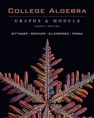 College Algebra : Graphs and Models Hardcover
