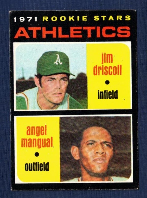 1971 Topps Jim Driscoll & Angel Mangual (RC) #317 Oakland Athletics EXMT