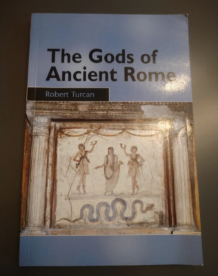 The Gods of Ancient Rome book Robert Turcan RARE Religion - Archaic to Imperial 