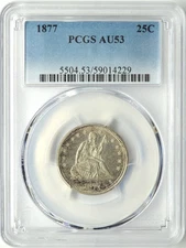 1877 SEATED LIBERTY QUARTER 25C PCGS AU 53