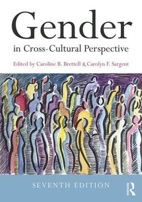 Gender in Cross-Cultural Perspective by Caroline B. Brettell: Used