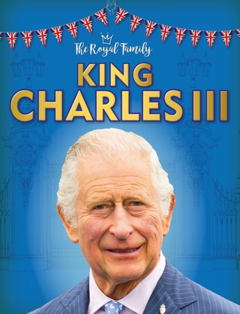 King Charles III by Izzi Howell (Paperback Book)