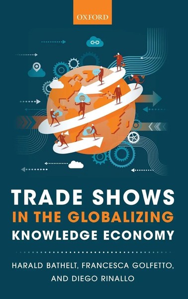 Bathelt Et Al | Trade Shows In The Globalizing Knowledge Economy | Buch (2014)-image