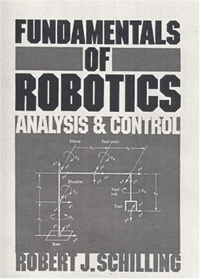 Fundamentals of Robotics : Analysis and Control Paperback Robert