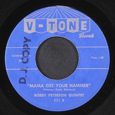 BOBBY PETERSON: mama get your hammer / one day V-TONE 7" Single 45 RPM