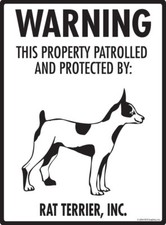 Warning Rat Terrier Property Protected - Beware Dog Aluminum Dog Sign - 9 x 12