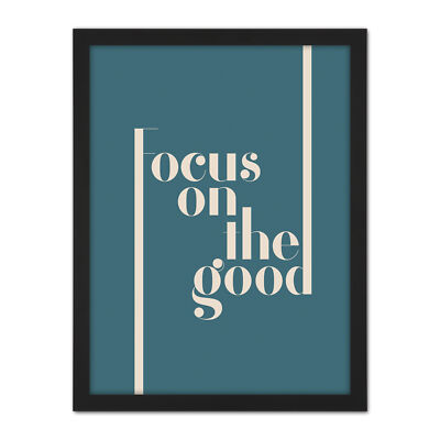 Focus On The Good Positivity Framed Wall Art Print 18X24 In | eBay.de