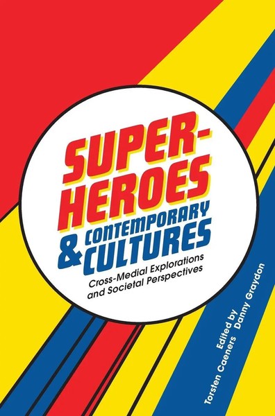 Torsten Caeners (U. A.) | Superheroes And Contemporary Cultures | Buch (2026)-image